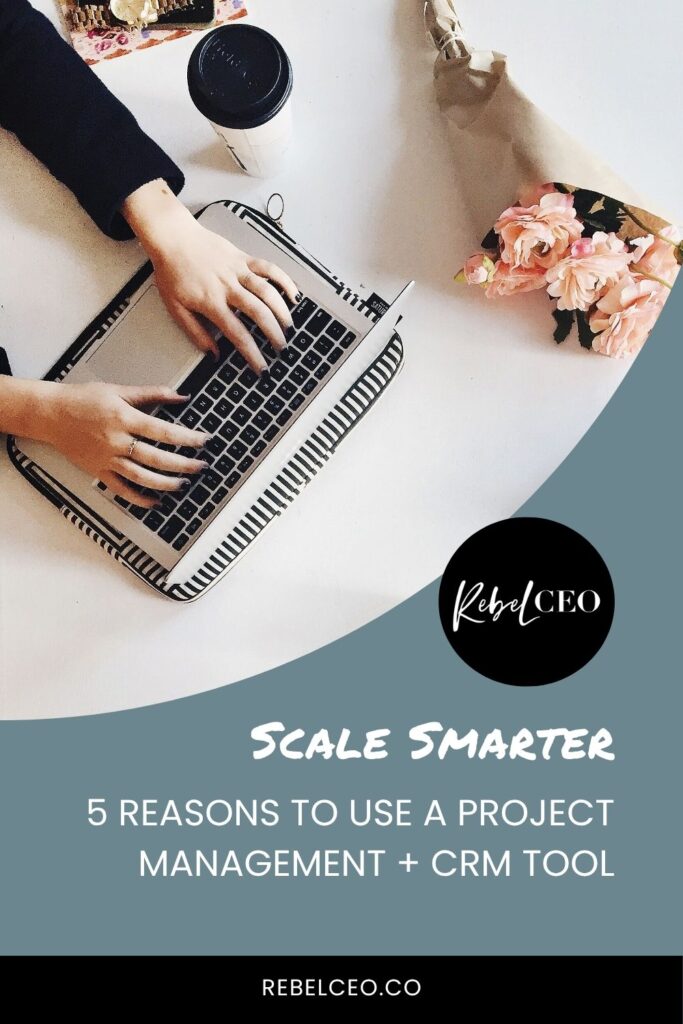 Scale Smarter: 5 Reasons to Use a PM + CRM